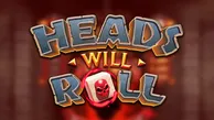 Heads Will Roll