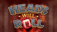 Heads Will Roll