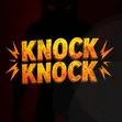 Knock Knock